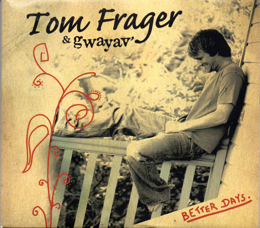 Tom Frager & Gwayav' - Better Days