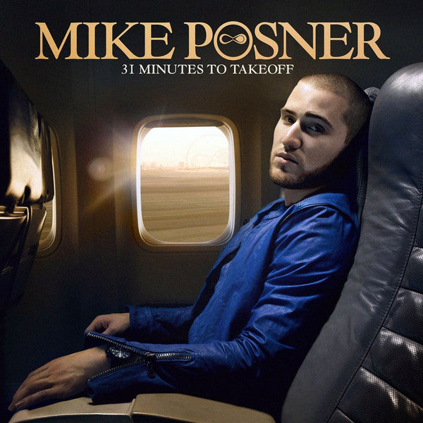 Mike Posner - 31 Minutes To Takeoff