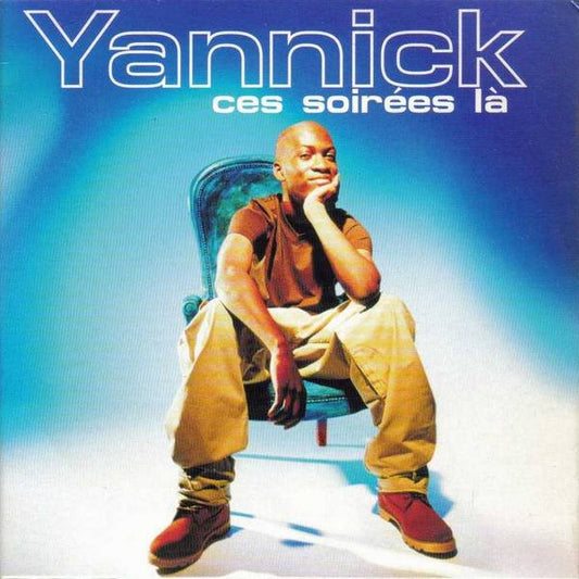 Yannick  - Ces Soirées Là