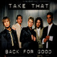 Take That - Back For Good