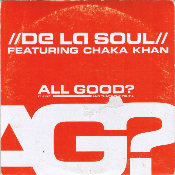 De La Soul Featuring Chaka Khan - All Good?