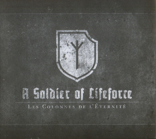 Les Colonnes De L'Éternité - A Soldier Of Lifeforce