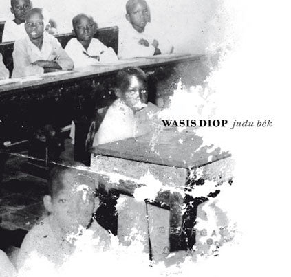 Wasis Diop - Judu Bék