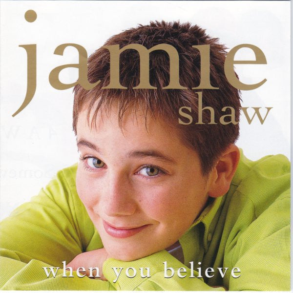 Jamie Shaw - When You Believe