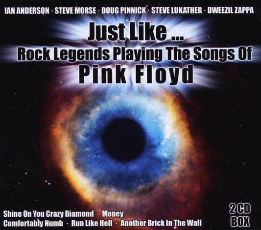 Just Like... Rock Legends Playing The Songs Of Pink Floyd