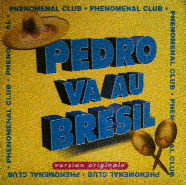 Phenomenal Club - Pedro Va Au Brésil