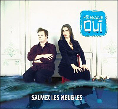 Presque Oui - Sauvez Les Meubles