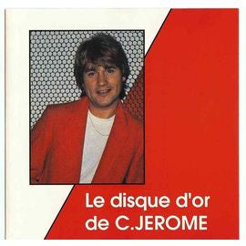 C. Jérôme - Le Disque D'Or De