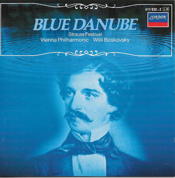 Wiener Philharmoniker, Willi Boskovsky - Blue Danube • Strauss Festival