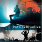 Patrick Bruel - Rien Ne S'efface Live