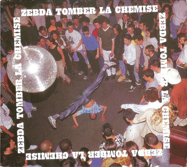 Zebda - Tomber La Chemise