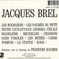 Jacques Brel - Jacques Brel