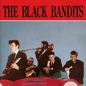 The Black Bandits - The Black Bandits