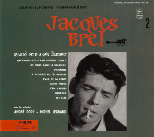 Jacques Brel - Quand On N'A Que L'Amour - Avec Les Orchestres André Popp Et Michel Legrand