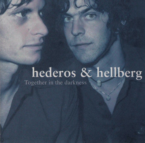 Hederos & Hellberg - Together In The Darkness