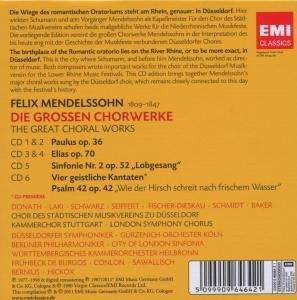 Felix Mendelssohn - Die Grossen Chorwerke