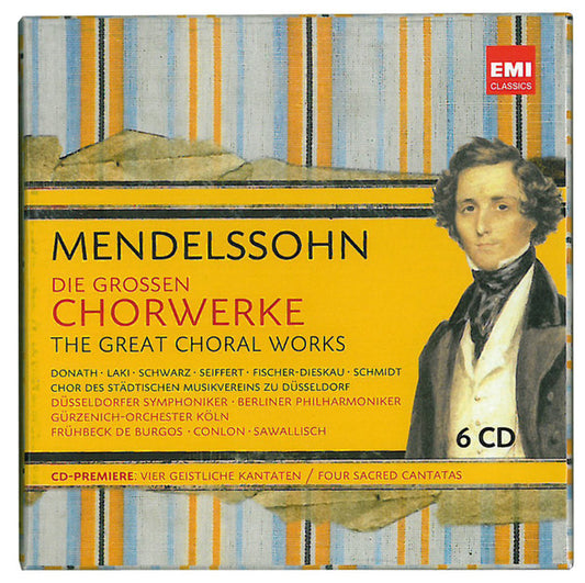 Felix Mendelssohn - Die Grossen Chorwerke