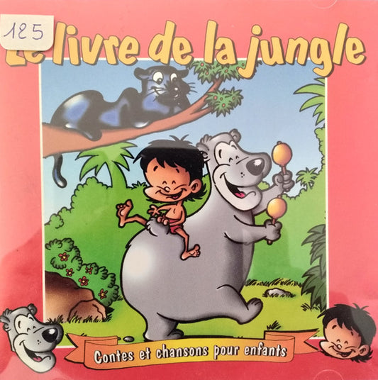 Odile Bouineau, Sylvain Ephimenco, André de Somer, Fabrico Vérove - contes et chansons pour enfants " le livre de la jungle "