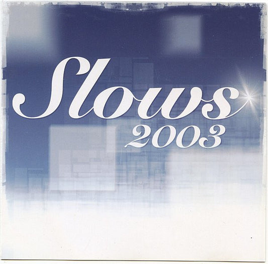 Slows 2003