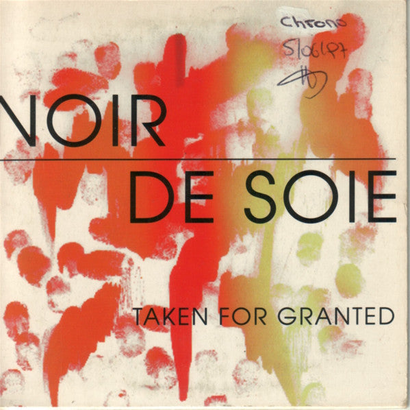 Noir De Soie - Taken For Granted