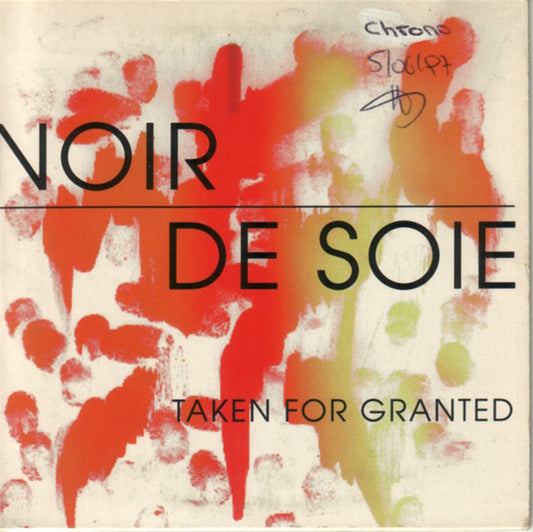 Noir De Soie - Taken For Granted