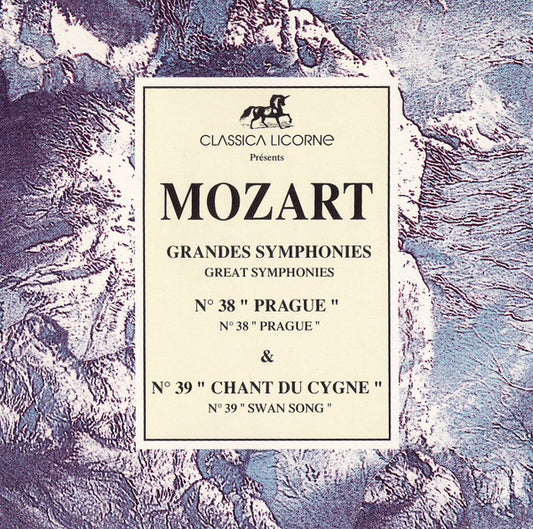 Wolfgang Amadeus Mozart - Grandes Symphonies.