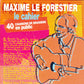 Maxime Le Forestier - Le Cahier (40 Chansons de Brassens En Public)