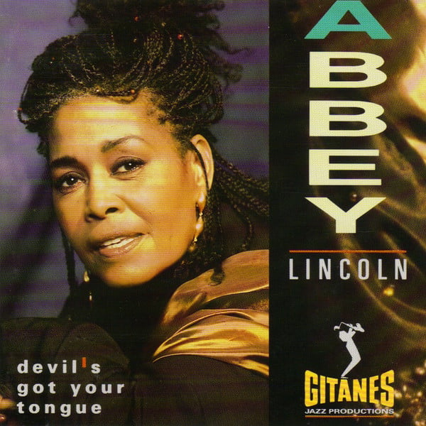 Abbey Lincoln - Devil's Got Your Tongue