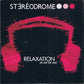 Stéréodrome - Relaxation (Is Not For Me)