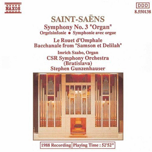 Camille Saint-Saëns, Slovak Radio Symphony Orchestra, Stephen Gunzenhauser, Imrich Szabo - Symphony No. 3 / Le Rouet d'Omphale