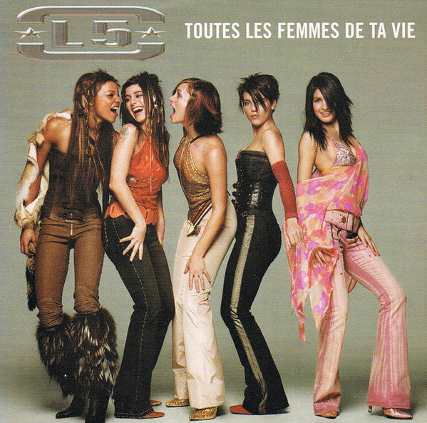 L5 - Toutes Les Femmes De Ta Vie