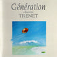 Generation (2) - Chante Trenet