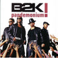 B2K - Pandemonium!