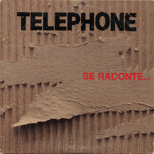 Téléphone - Se Raconte…