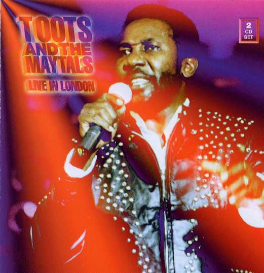 Toots & The Maytals - Live In London