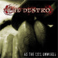 The Destro - As The Coil Unwinds