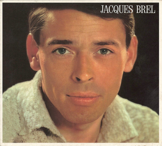 Jacques Brel - Jacques Brel