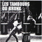 Les Tambours Du Bronx - Ça Sonne Pas Beau, Un Bidon ?!?