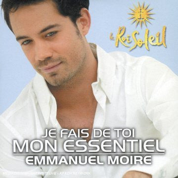 Le Roi Soleil - Emmanuel Moire - Je Fais De Toi Mon Essentiel