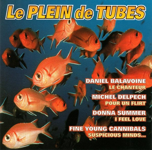 Le Plein De Tubes