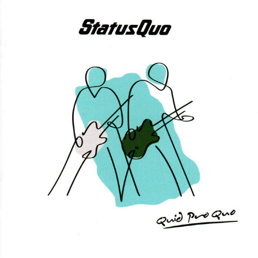 Status Quo - Quid Pro Quo