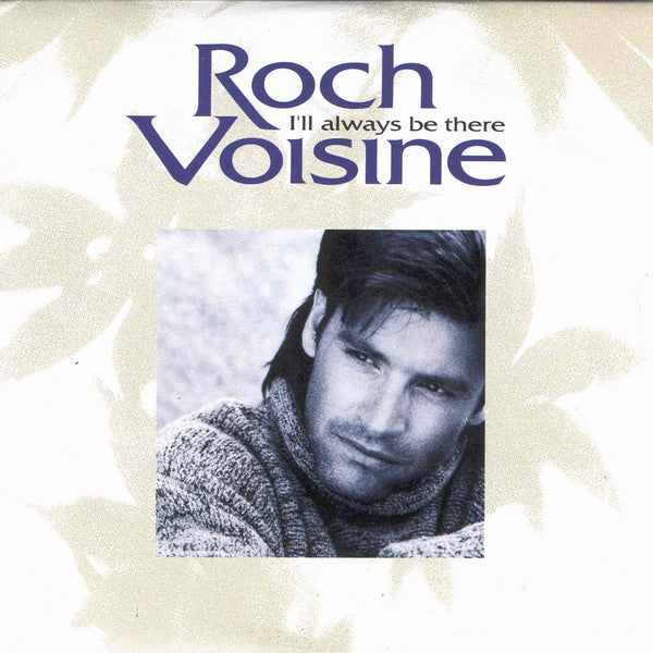 Roch Voisine - I'll Always Be There