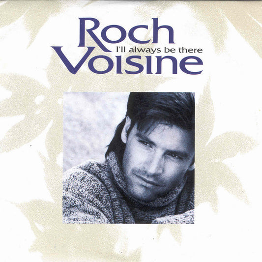 Roch Voisine - I'll Always Be There