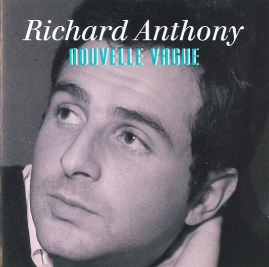 Richard Anthony  - Nouvelle Vague