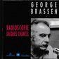 Georges Brassens Avec Jacques Chancel - Georges Brassens Radioscopie Jacques Chancel