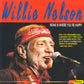 Willie Nelson - Home Is Where You’re Happy