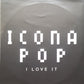 Icona Pop - I Love It