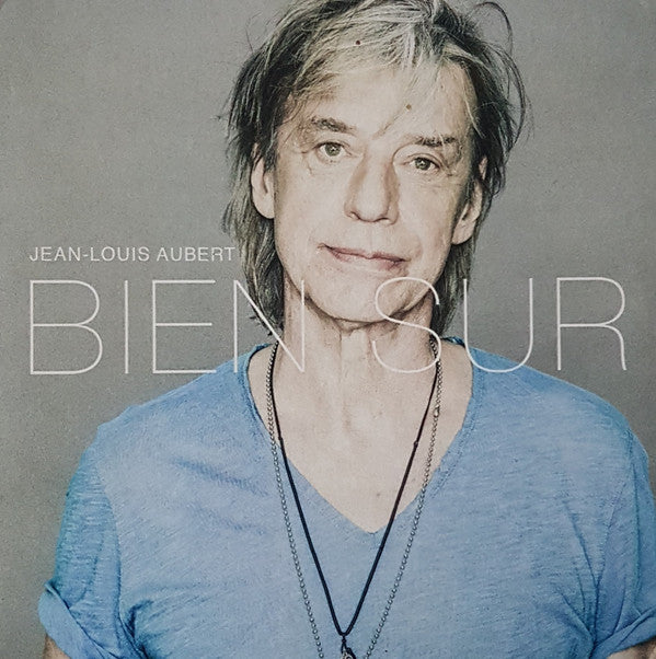 Jean-Louis Aubert - Bien Sur