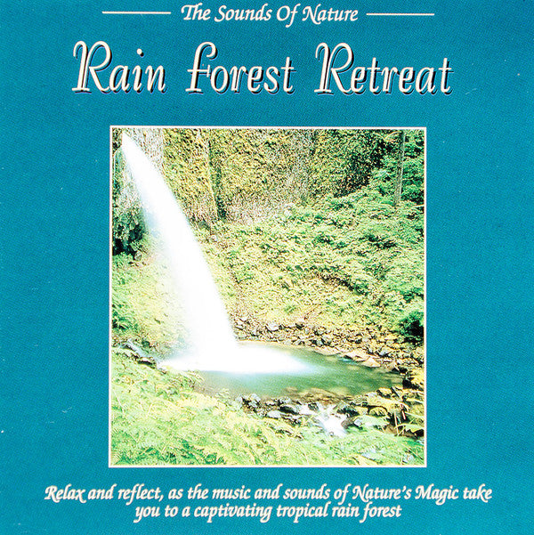 Byron M. Davis - Rain Forest Retreat