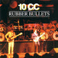 10cc - Rubber Bullets